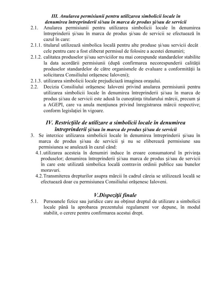 DOC// Utilizarea cuvântului „Ialoveni” în scopuri comerciale - doar cu aprobarea Consiliului orășenesc. Vezi REGULMENTUL 5 regulament toponimic Ialoveni 3