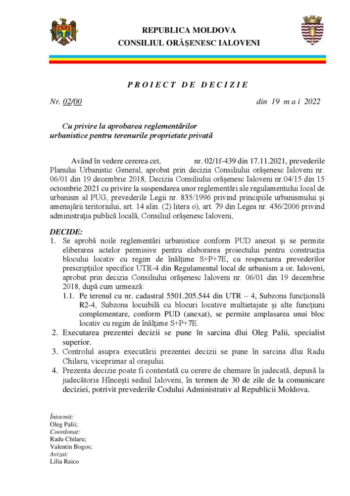 Solicitare de construcție a unui bloc cu 7 ETAJE și parter pe strada N. Testimițeanu (în spate la piață) 3 Proiect de decizie Teren 6 modificare PUG
