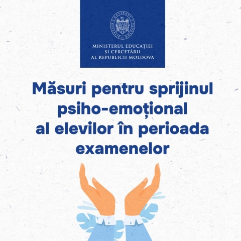 MEC: Sprijin psiho-emoțional pentru elevi, profesori și părinți în perioada examenelor 1 494826270 1328411098226526 8036674219927195942 n